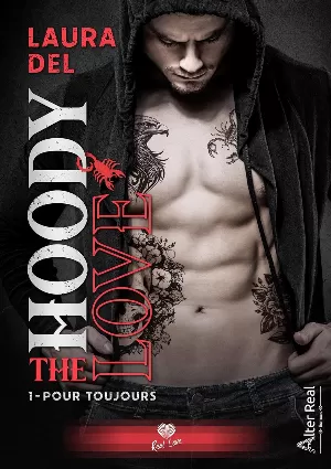 The Hoody Love, Tome 1 : Pour toujours